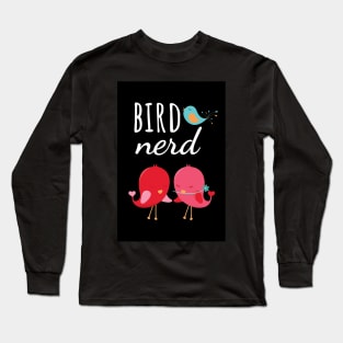 Bird Nerd Long Sleeve T-Shirt